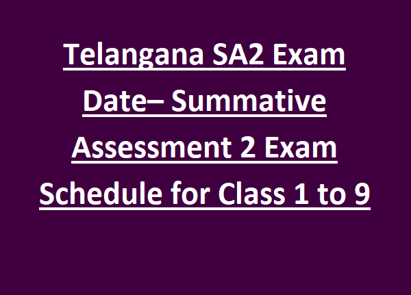 Telangana SA2 Exam Date 2026 – Summative Assessment 2 New Exam Schedule ...