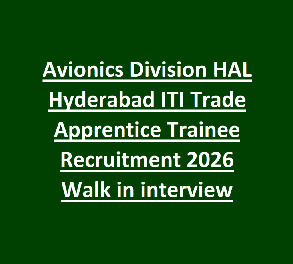 Avionics Division HAL Hyderabad ITI Trade Apprentice Trainee Recruitment 2026 Walk in interview