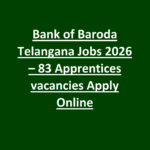 Bank of Baroda Telangana Jobs 2026 – 83 Apprentices vacancies Apply Online