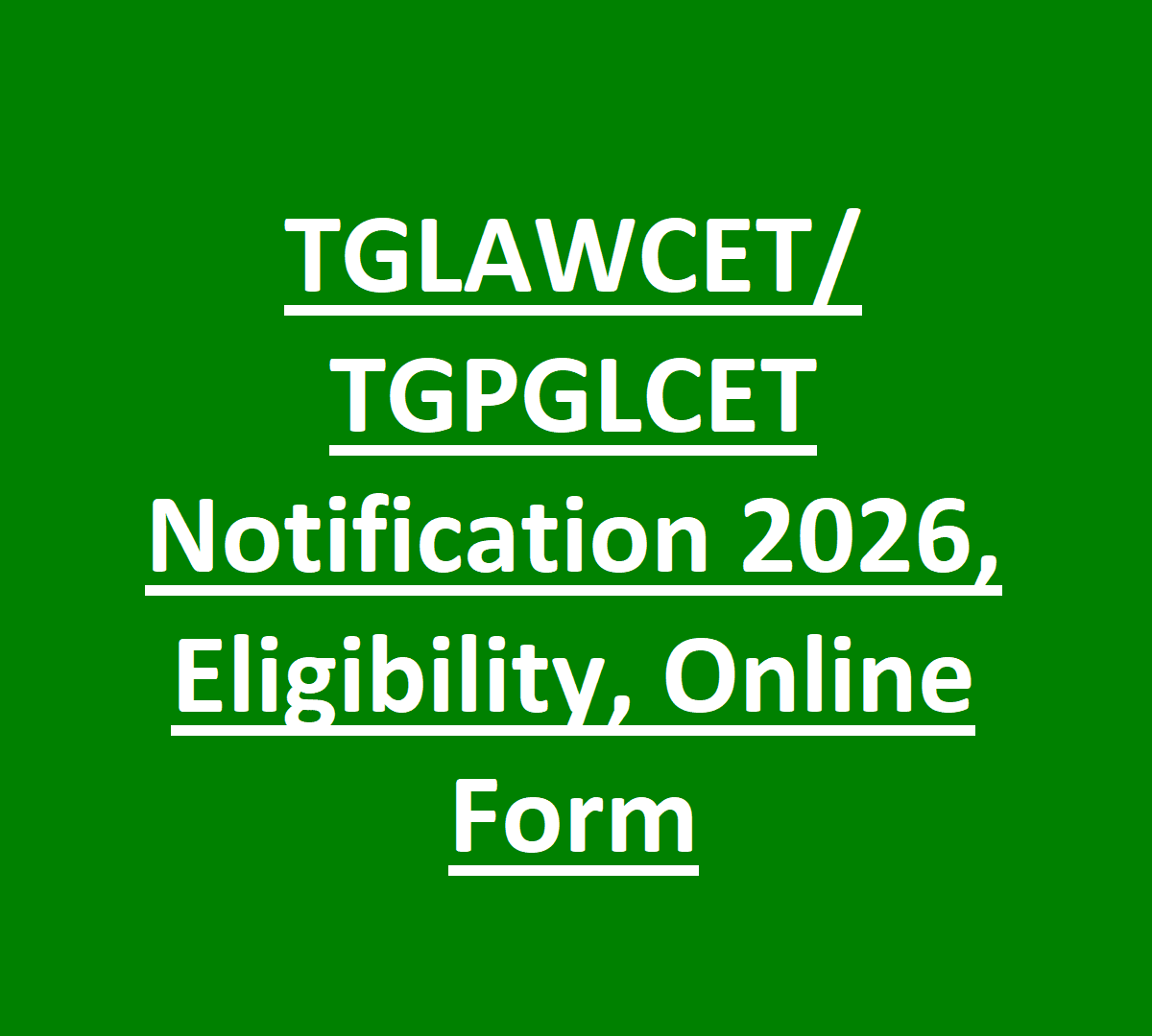 TGLAWCET TGPGLCET Notification 2026, Eligibility, Online Form