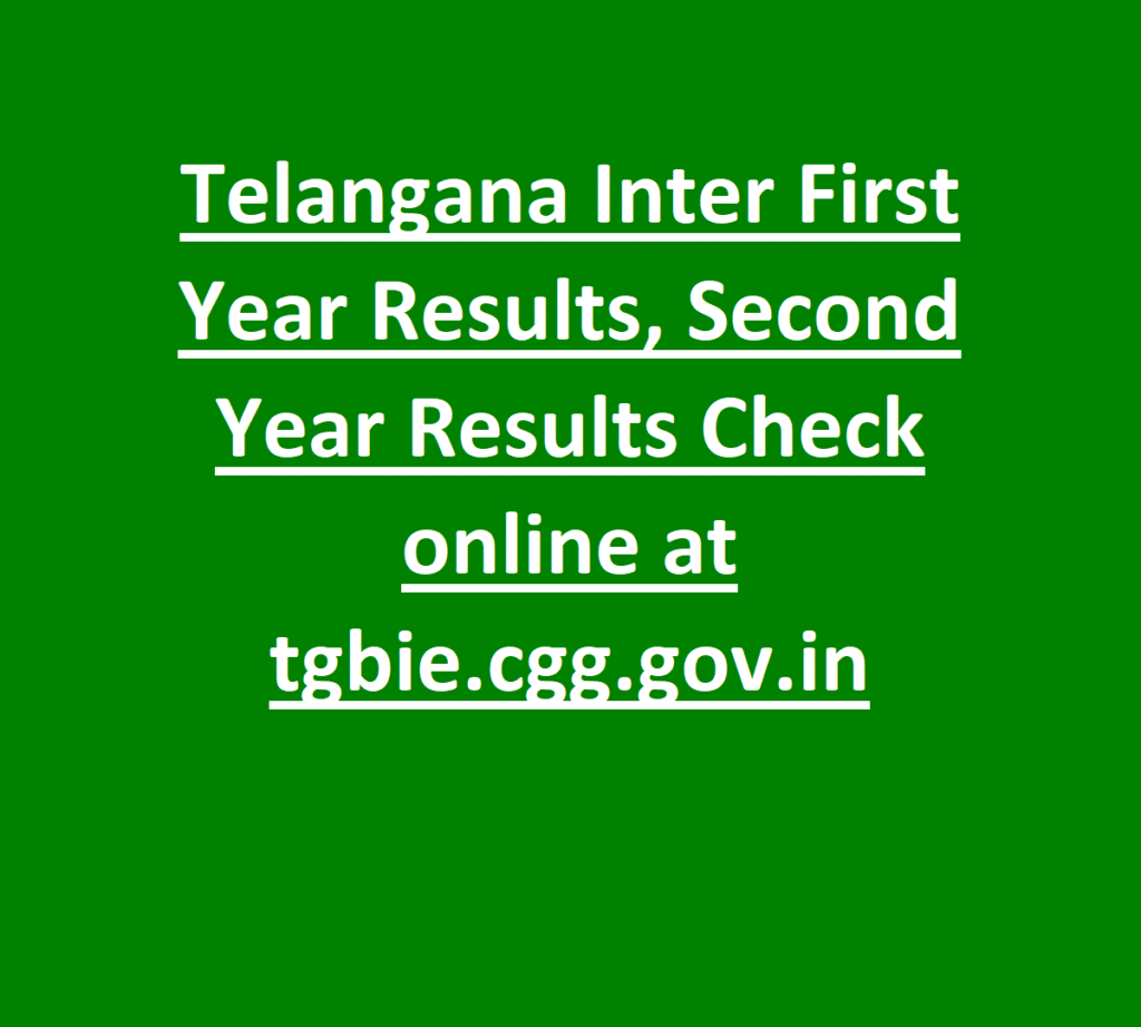 Telangana Inter First Year Results, Second Year Results Check online at tgbie.cgg.gov.in
