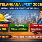 Telangana LPCET 2026 Notification – Apply for Lateral Entry into Polytechnic Diploma Courses Telangana LPCET 2026 Notification – Apply for Lateral Entry into Polytechnic Diploma Courses