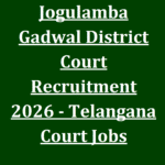 Jogulamba Gadwal District Court Recruitment 2026 - Telangana Court Jobs