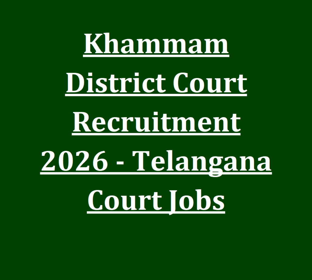 Khammam District Court Recruitment 2026 - Telangana Court Jobs