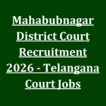 Mahabubnagar District Court Recruitment 2026 - Telangana Court Jobs