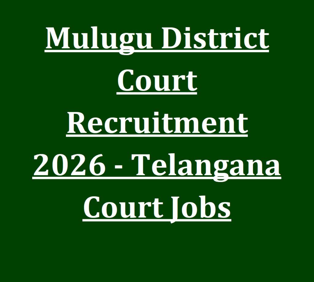 Mulugu District Court Recruitment 2026 - Telangana Court Jobs