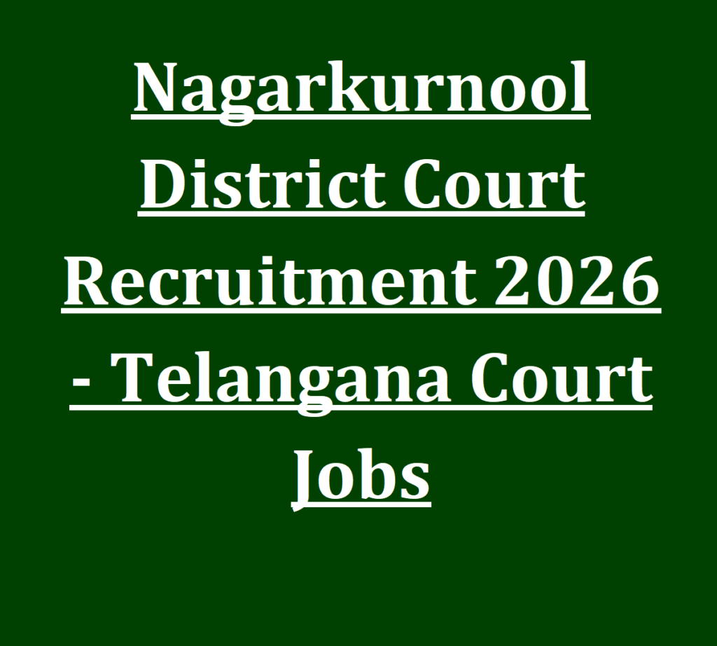 Nagarkurnool District Court Recruitment 2026 - Telangana Court Jobs