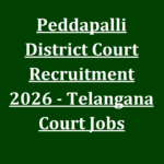 Peddapalli District Court Recruitment 2026 - Telangana Court Jobs