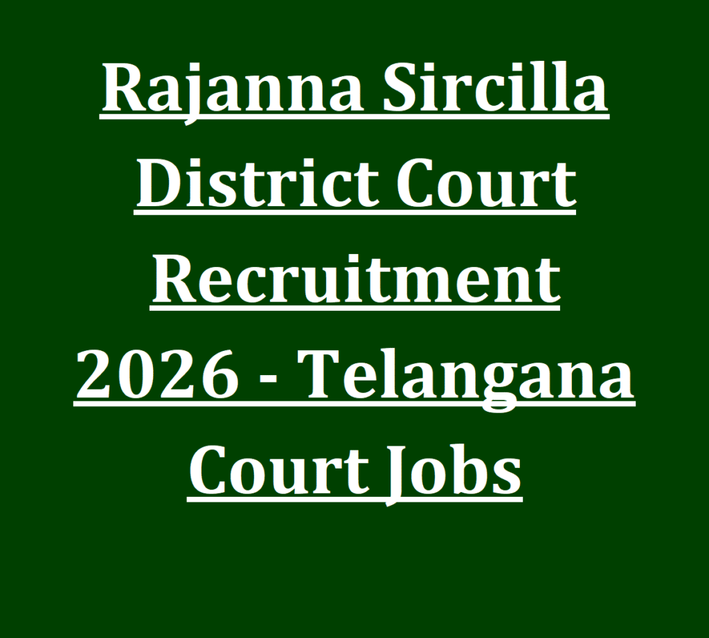 Rajanna Sircilla District Court Recruitment 2026 - Telangana Court Jobs