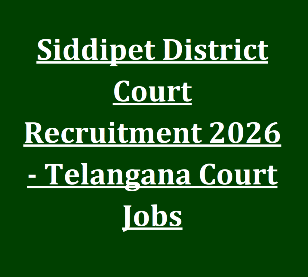Siddipet District Court Recruitment 2026 - Telangana Court Jobs