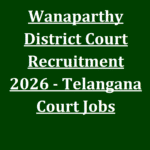 Wanaparthy District Court Recruitment 2026 - Telangana Court Jobs