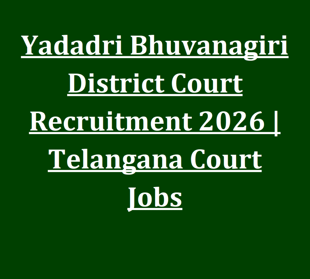 Yadadri Bhuvanagiri District Court Recruitment 2026 | Telangana Court Jobs