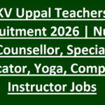KV Uppal Teachers Recruitment 2026-Nurse, Counsellor, Special Educator, Yoga, Computer Instructor Jobs