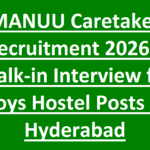 MANUU Caretaker Recruitment 2026 Walk-in Interview for Boys Hostel Posts in Hyderabad