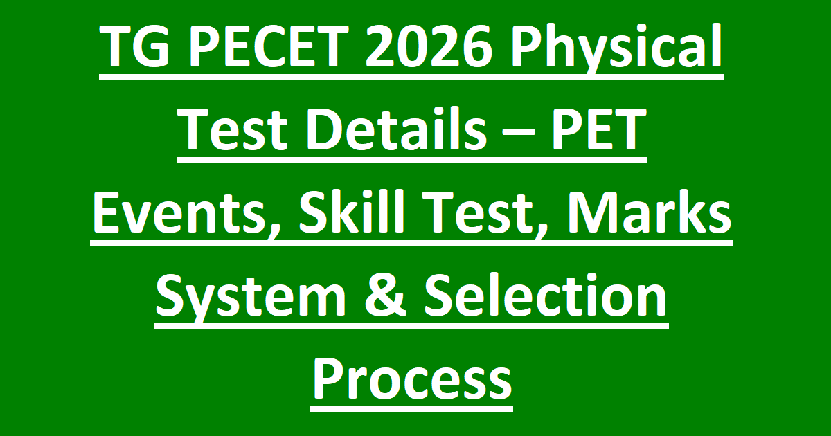 TG PECET 2026 Physical Test Details – PET Events, Skill Test, Marks System & Selection Process