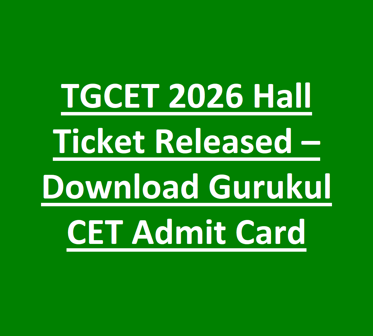 TGCET 2026 Hall Ticket Released – Download Gurukul CET Admit Card