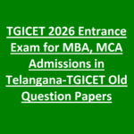 TGICET 2026 Entrance Exam for MBA, MCA Admissions in Telangana-TGICET Old Question Papers