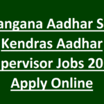 Telangana Aadhar Seva Kendras Aadhar Supervisor Jobs 2026 Apply Online