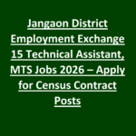 Jangaon District Employment Exchange 15 Technical Assistant, MTS Jobs 2026 – Apply for Census Contract Posts