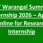 NIT Warangal Summer Internship 2026 – Apply Online for Research Internship