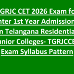 TGRJC CET 2026 Exam for Inter 1st Year Admissions in Telangana Residential Junior Colleges- TGRJCCET Exam Syllabus Pattern