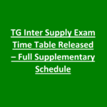 TG Inter Supply Exam Time Table Released – Full Supplementary Schedule
