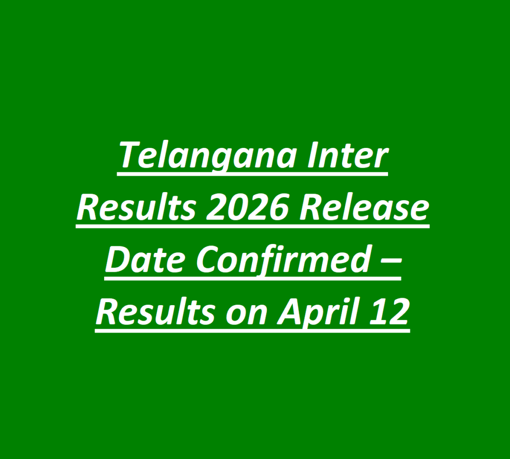 Telangana Inter Results 2026 Release Date Confirmed – Results on April 12