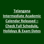 Telangana Intermediate Academic Calendar Released – Check Full Schedule, Holidays & Exam Dates