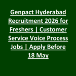 Genpact Hyderabad Recruitment 2026 for Freshers- Customer Service Voice Process Jobs - Apply Before 18 May