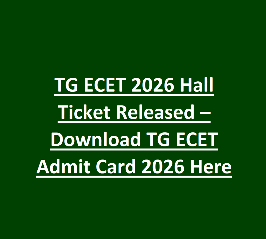TG ECET 2026 Hall Ticket Released – Download TG ECET Admit Card 2026 Here