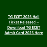 TG ECET 2026 Hall Ticket Released – Download TG ECET Admit Card 2026 Here