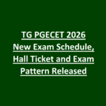 TG PGECET 2026 New Exam Schedule, Hall Ticket and Exam Pattern Released