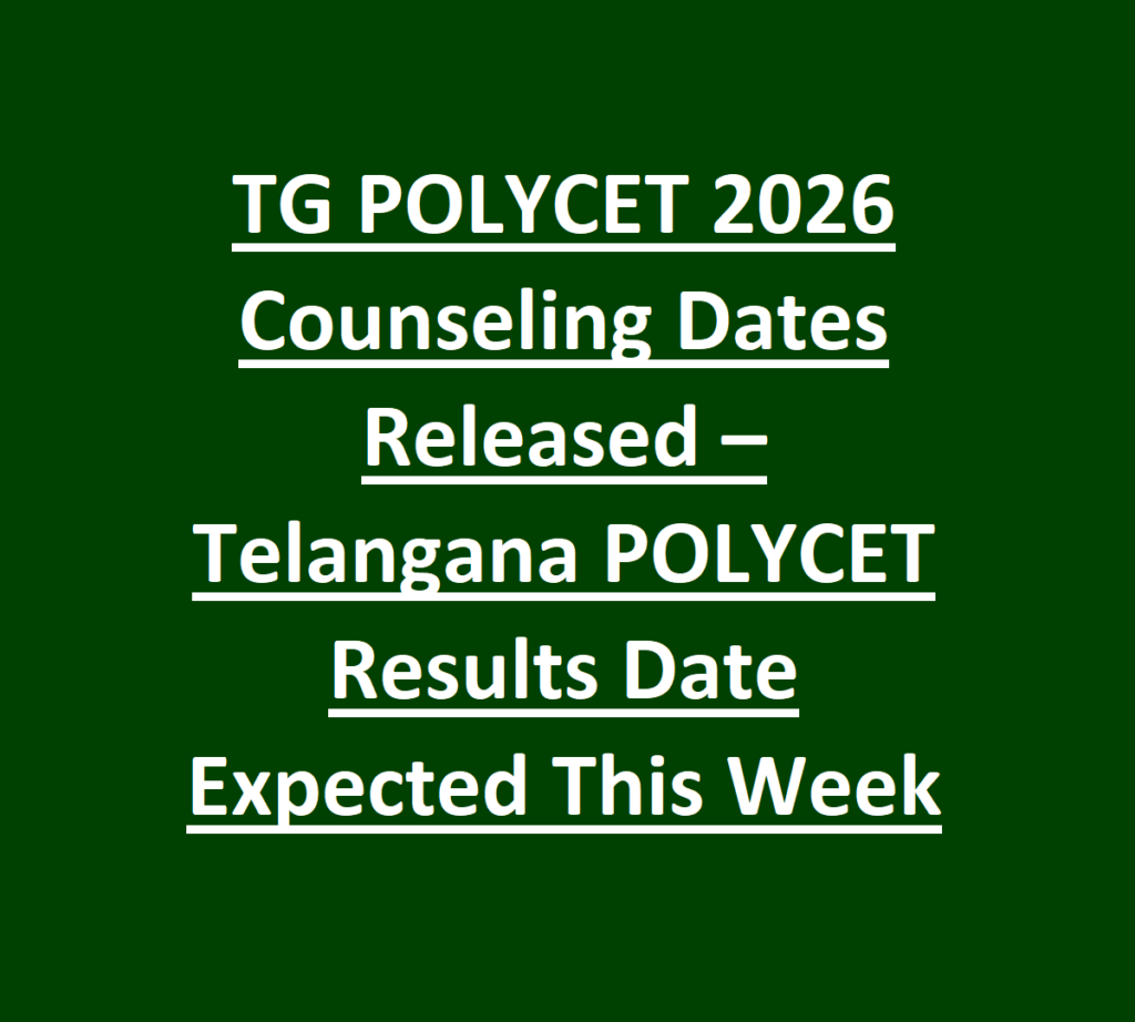 TG POLYCET 2026 Counseling Dates Released – Telangana POLYCET Results Date Expected This Week
