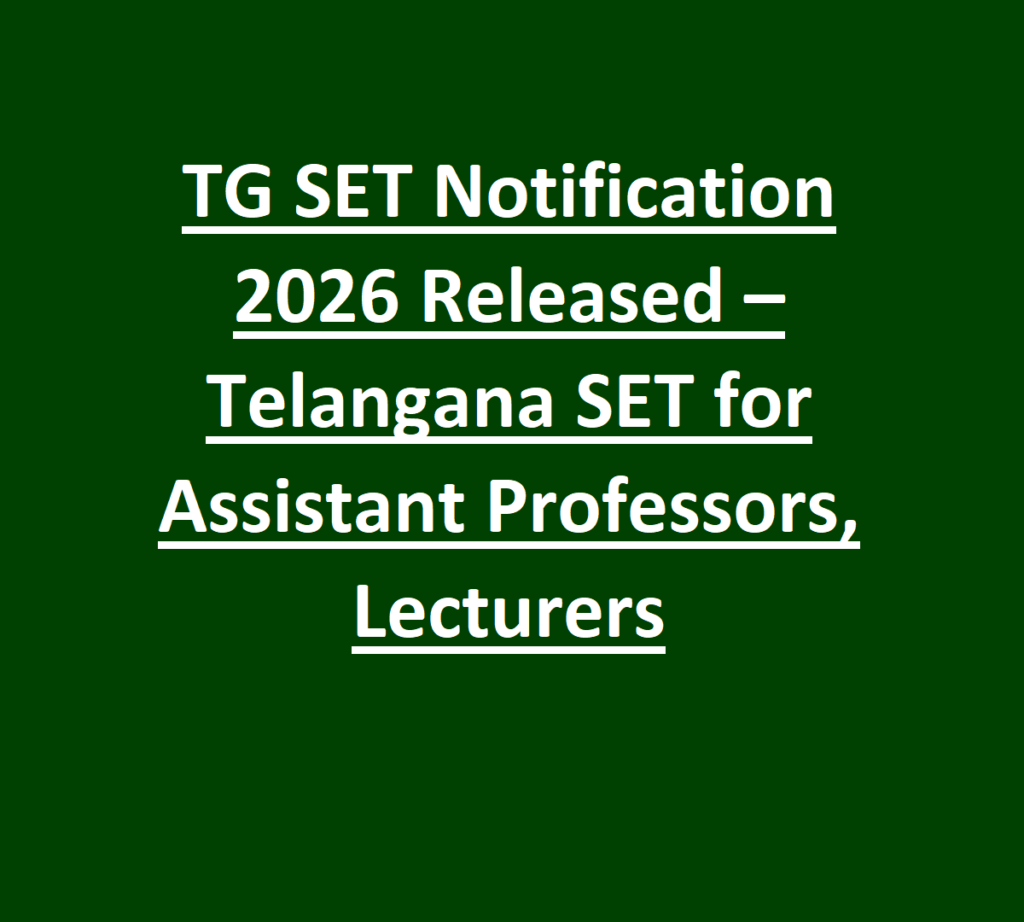 TG SET Notification 2026 Released – Telangana SET for Assistant Professors, Lecturers
