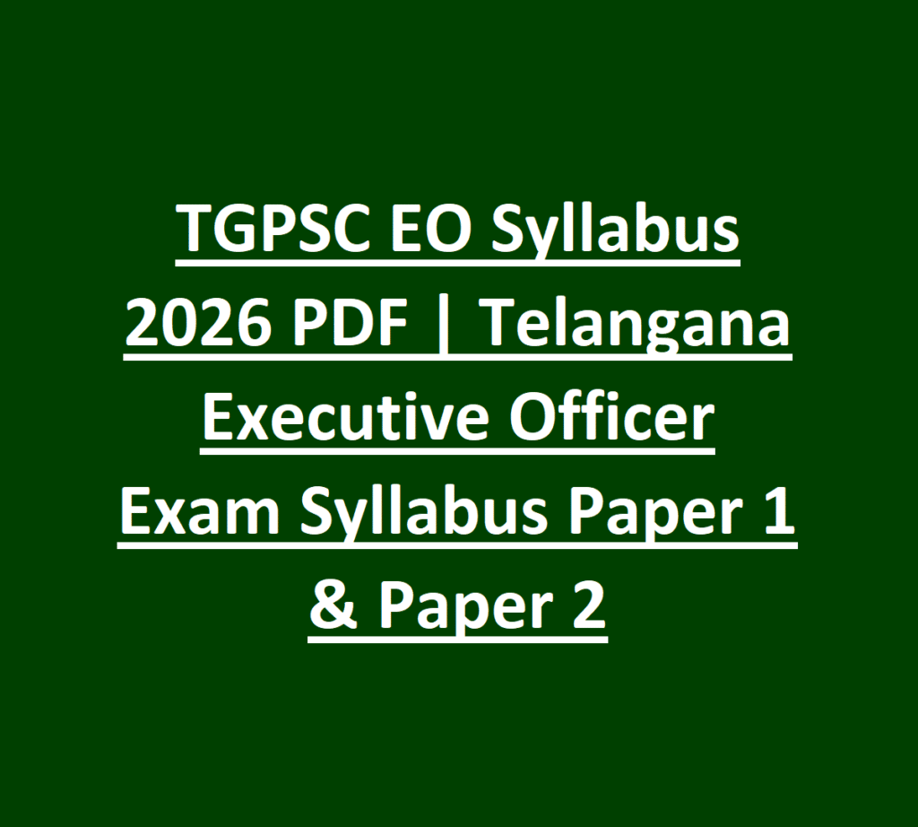 TGPSC EO Syllabus 2026 PDF Telangana Executive Officer Exam Syllabus Paper 1 & Paper 2
