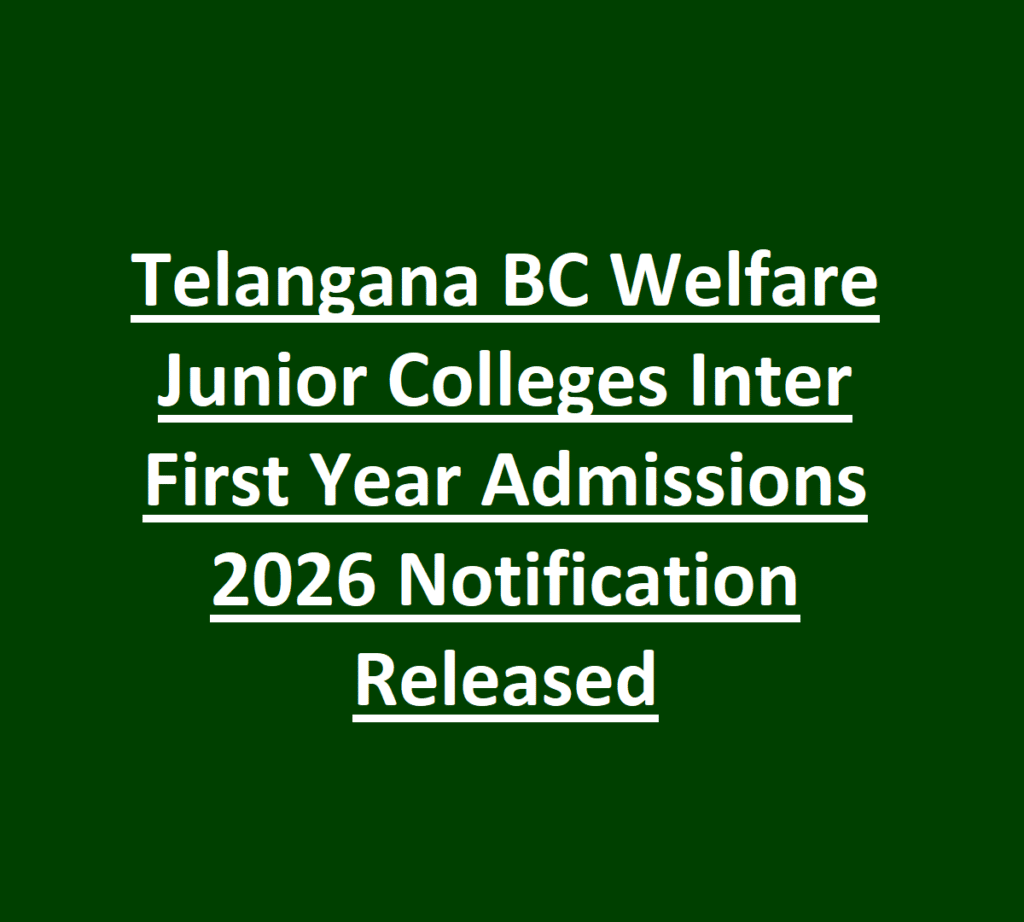 Telangana BC Welfare Junior Colleges Inter First Year Admissions 2026 Notification Released