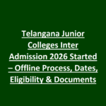 Telangana Junior Colleges Inter Admission 2026 Started – Offline Process, Dates, Eligibility & Documents