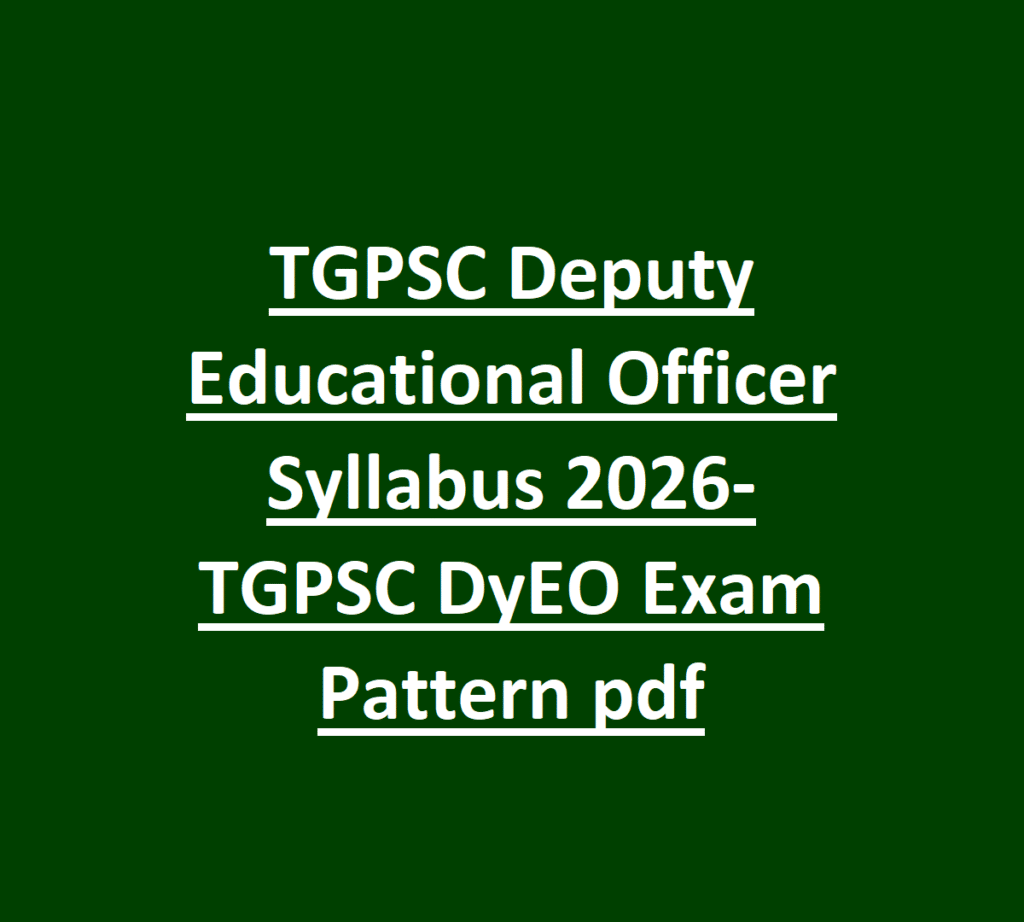 TGPSC Deputy Educational Officer Syllabus 2026-TGPSC DyEO Exam Pattern pdf