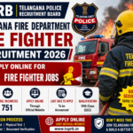 TGPRB Telangana Fire Department Fire Fighter Recruitment 2026 – Apply Online for 751 Fire Fighter Jobs