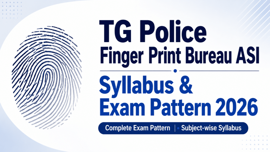 Telangana Police Finger Print Bureau ASI Syllabus 2026 & Exam Pattern