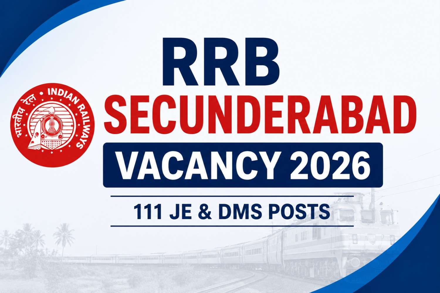 RRB Secunderabad Recruitment 2026-Junior Engineer, DMS Vacancy RRB Secunderabad Recruitment 2026-Junior Engineer, DMS Vacancy