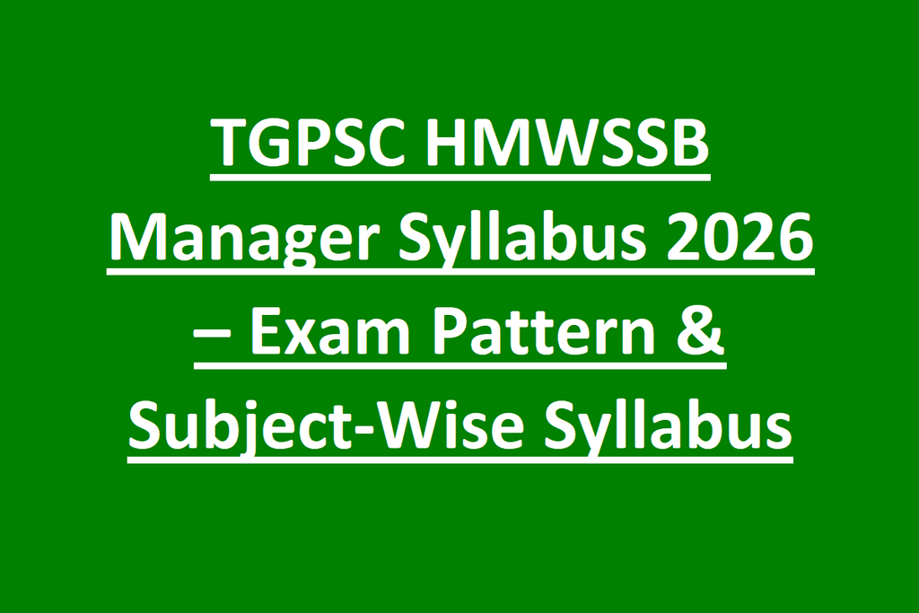 TGPSC HMWSSB Manager Syllabus 2026 – Exam Pattern & Subject-Wise Syllabus